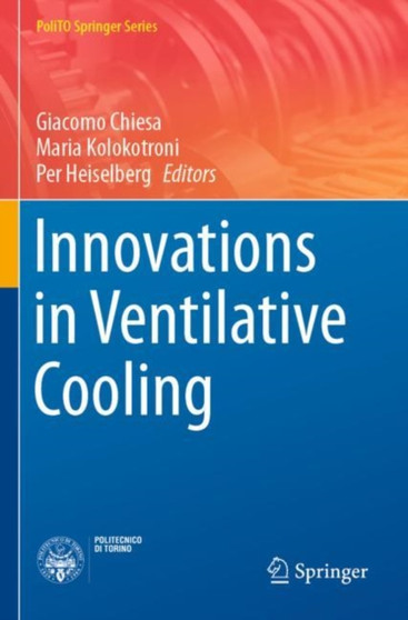 Innovations in Ventilative Cooling by Giacomo Chiesa - Paperback Innovations in Ventilative Cooling by Giacomo Chiesa - Paperback