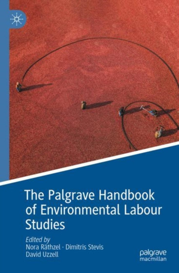 The Palgrave Handbook of Environmental Labour Studies by Nora Rathzel - Paperback
