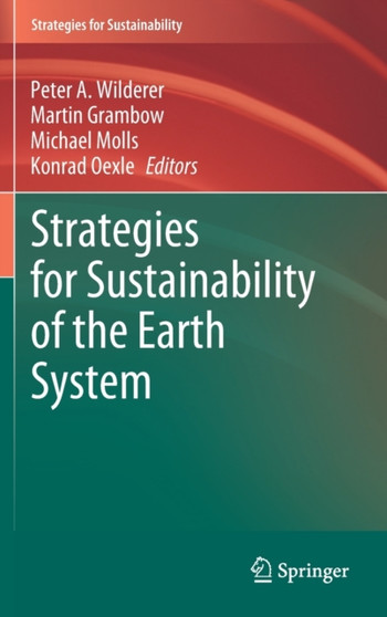 Strategies for Sustainability of the Earth System by Peter A. Wilderer - Hardback