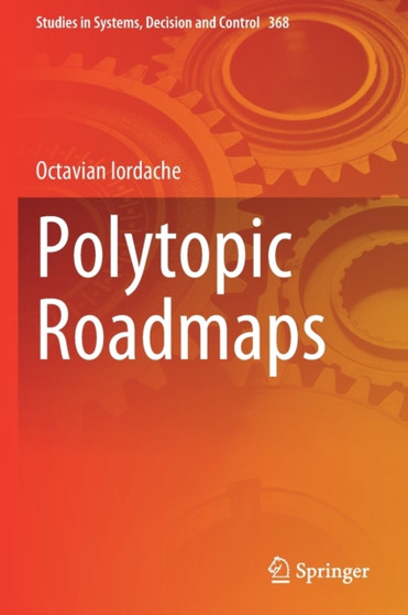 Polytopic Roadmaps : 368 by Octavian Iordache - Paperback