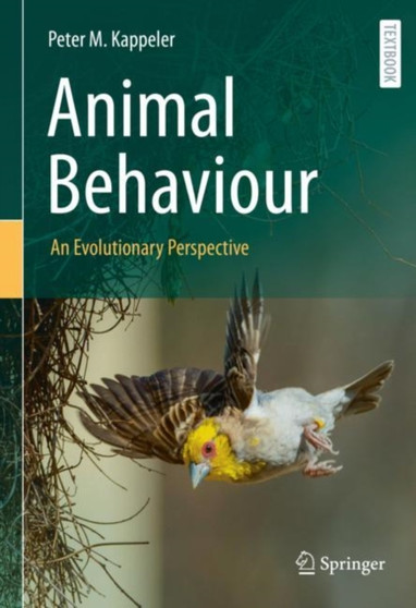 Animal Behaviour : An Evolutionary Perspective by Peter M. Kappeler - Hardback