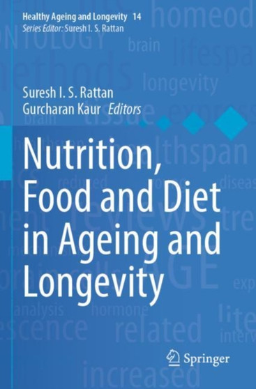 Nutrition, Food and Diet in Ageing and Longevity : 14 by Suresh I.S. Rattan - Paperback