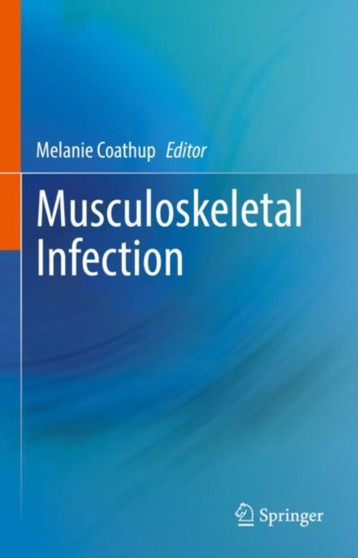 Musculoskeletal Infection by Melanie Coathup - Hardback