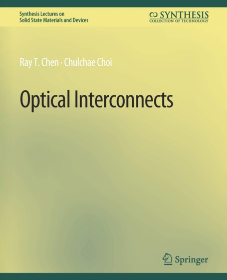 Optical Interconnects by Ray T. Chen - Paperback