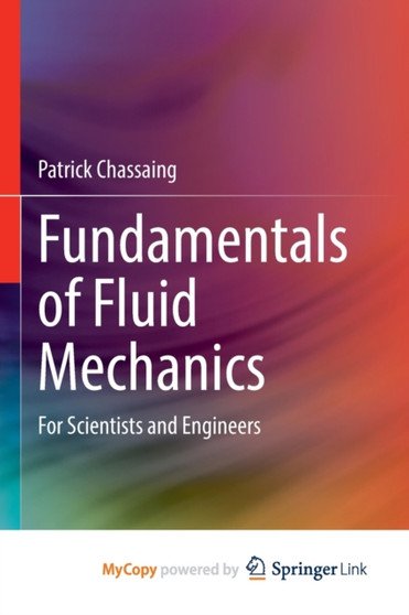 Fundamentals of Fluid Mechanics : For Scientists and Engineers by Chassaing Patrick Chassaing - Paperback