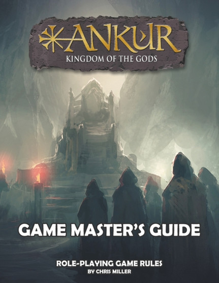 ANKUR Game Master's Guide : Game Master's Guide by Chris Miller - Paperback
