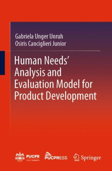 Human Needs' Analysis and Evaluation Model for Product Development by Gabriela Unger Unruh - Paperback