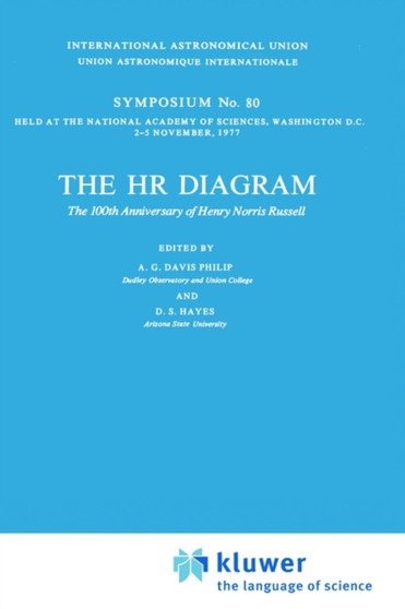 The HR Diagram : The 100th Anniversay of Henry Norris Russell : 80 by A.G.Davis Philip - Hardback