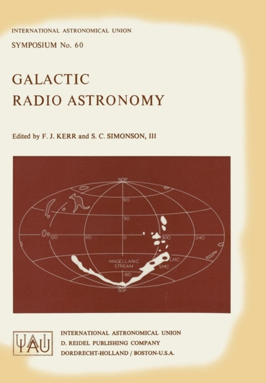 Galactic Radio Astronomy : 60 by F.J. Kerr - Paperback
