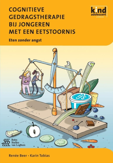 Cognitieve Gedragstherapie Bij Jongeren Met Een Eetstoornis : Eten Zonder Angst by Karin Tobias - Paperback