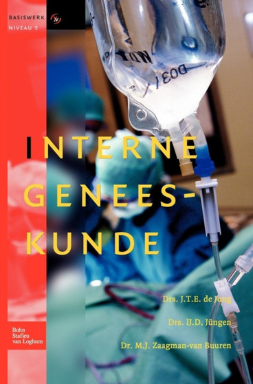 Interne Geneeskunde : Basiswerk V&v, Niveau 5 by Ij D Jungen - Hardback