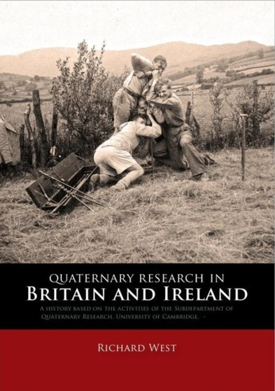 Quaternary Research in Britain and Ireland" by Richard West - Paperback
