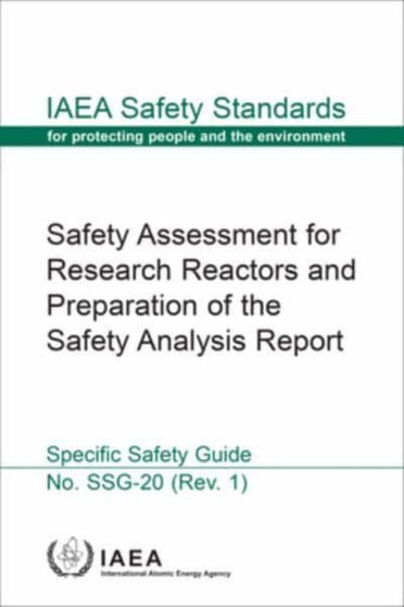 Safety Assessment for Research Reactors and Preparation of the Safety Analysis Report by IAEA - Paperback
