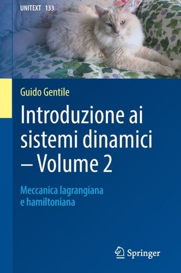 Introduzione ai sistemi dinamici - Volume 2 : Meccanica lagrangiana e hamiltoniana : 133 by Guido Gentile - Paperback