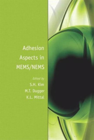Adhesion Aspects in MEMS/NEMS by Seong H. Kim - Hardback