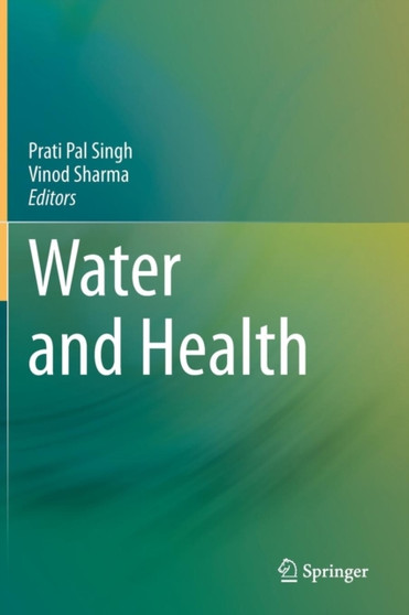 Water and Health by Prati Pal Singh - Hardback