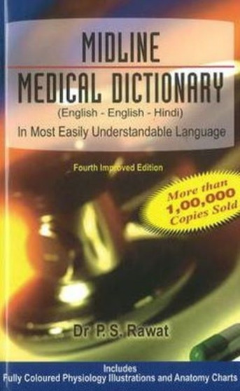 Midline Medical Dictionary : English - English - Hindi by Dr P S Rawat - Hardback