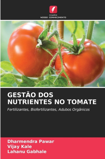 Gestao DOS Nutrientes No Tomate by Dharmendra Pawar - Paperback