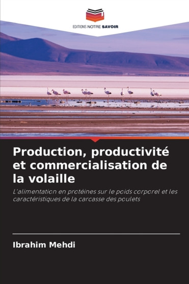 Production, productivite et commercialisation de la volaille by Ibrahim Mehdi - Paperback Production, productivite et commercialisation de la volaille by Ibrahim Mehdi - Paperback