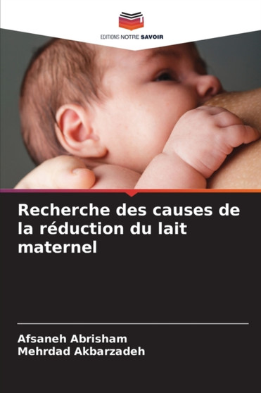 Recherche des causes de la reduction du lait maternel by Afsaneh Abrisham - Paperback