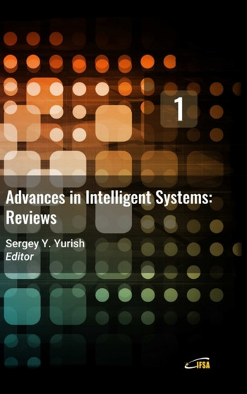 Advances in Intelligent Systems : Reviews, Vol. 1 by Sergey Yurish - Hardback