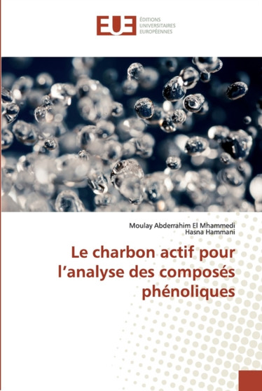 Le charbon actif pour l'analyse des composes phenoliques by Moulay Abderrahim El Mhammedi - Paperback