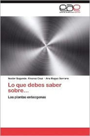Lo Que Debes Saber Sobre... by Nestor Segundo Alvarez Cruz - Paperback Lo Que Debes Saber Sobre... by Nestor Segundo Alvarez Cruz - Paperback