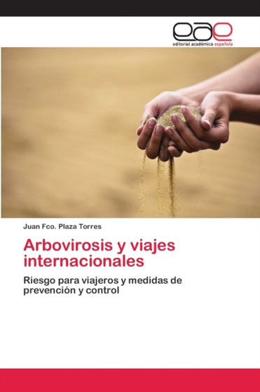 Arbovirosis y viajes internacionales by Juan Fco Plaza Torres - Paperback