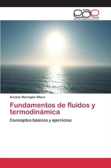 Fundamentos de fluidos y termodinamica by Barragan Alturo Ancizar - Paperback