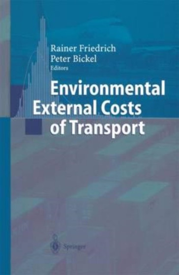 Environmental External Costs of Transport by Bickel Peter Bickel - Paperback