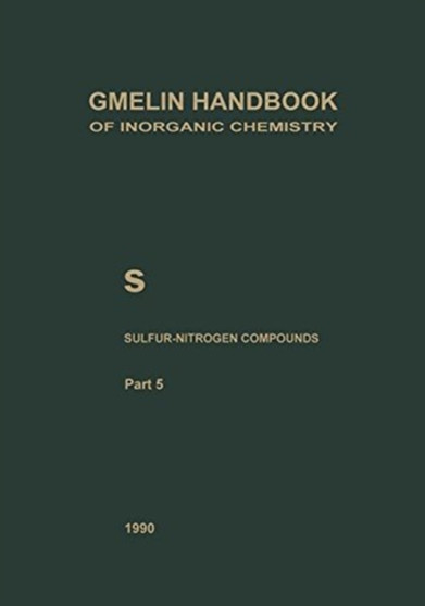 S Sulfur-Nitrogen Compounds : Compounds with Sulfur of Oxidation Number IV : S / S-N / 5 by Hans-Jurgen Fachmann - Paperback