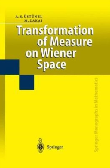 Transformation of Measure on Wiener Space by Ustunel A.Suleyman Ustunel - Paperback