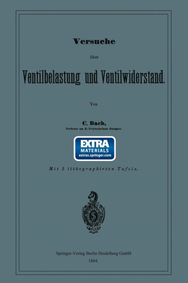 Versuche uber Ventilbelastung und Ventilwiderstand by Carl von Bach - Paperback
