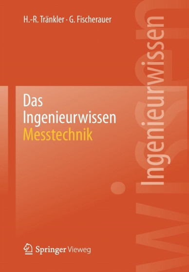 Das Ingenieurwissen: Messtechnik by Hans-Rolf Trankler - Paperback