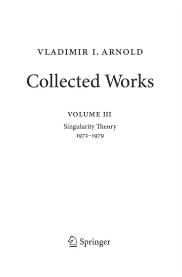 Vladimir Arnold - Collected Works : Singularity Theory 1972-1979 : 3 by Vladimir I. Arnold - Hardback