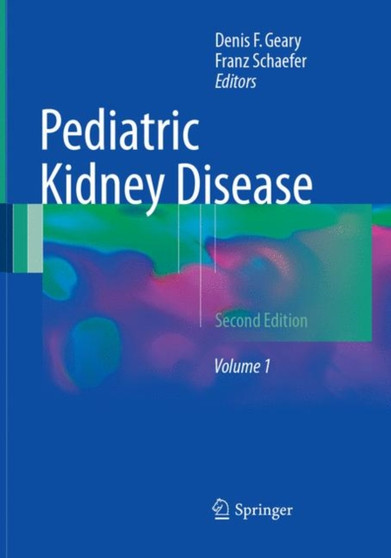 Pediatric Kidney Disease by Denis F. Geary - Paperback