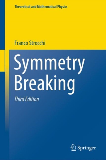 Symmetry Breaking by Franco Strocchi - Hardback