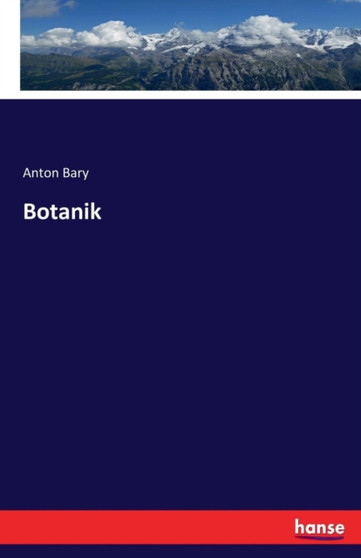 Botanik by Anton Bary - Paperback