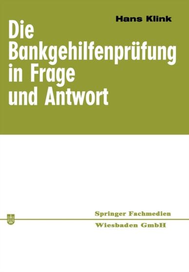 Die Bankgehilfenprufung in Frage und Antwort by Hans Klink - Paperback