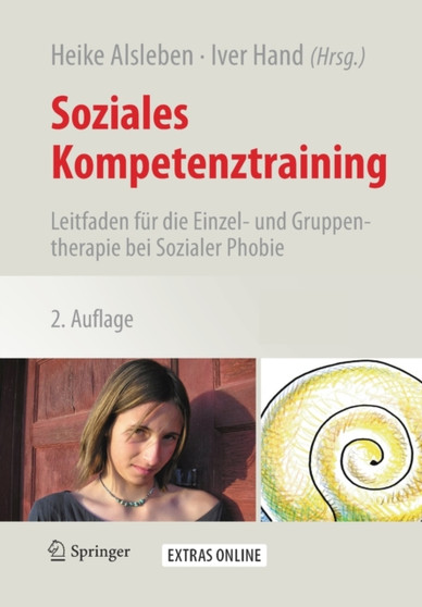 Soziales Kompetenztraining : Leitfaden fur die Einzel- und Gruppentherapie bei Sozialer Phobie by Heike Alsleben - Paperback