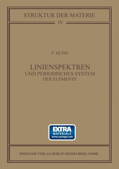 Linienspektren und Periodisches System der Elemente : 4 by F. Hund - Paperback