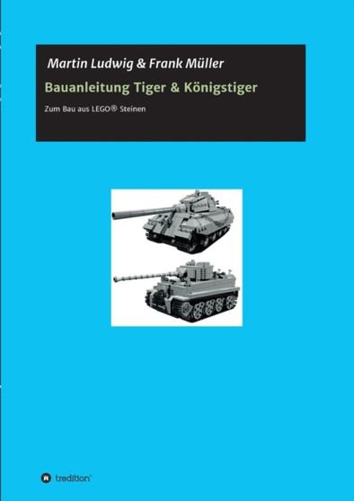 Bauanleitung Tiger & Konigstiger by Martin Ludwig - Paperback