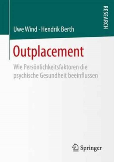 Outplacement : Wie Persoenlichkeitsfaktoren die psychische Gesundheit beeinflussen by Uwe Wind - Paperback