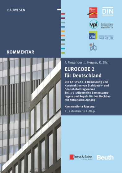 Eurocode 2 fur Deutschland. Kommentierte Fassung : DIN EN 1992-1-1 Bemessung und Konstruktion von Stahlbeton- und Spannbetontragwerken by Deutscher Beton- und Bautechnik-Verein e.V. - Paperback
