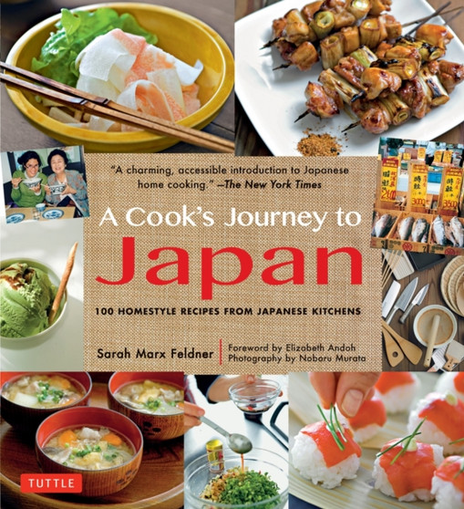 Cook's Journey to Japan : 100 Homestyle Recipes from Japanese Kitchens
