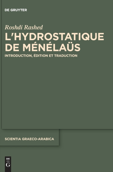 L'Hydrostatique de Menelaus : Introduction, Edition Et Traduction : 27 by Roshdi Rashed - Hardback