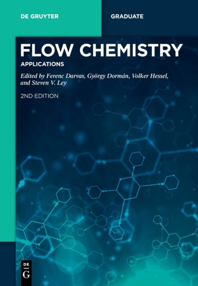 Flow Chemistry - Applications by Ferenc Darvas - Paperback