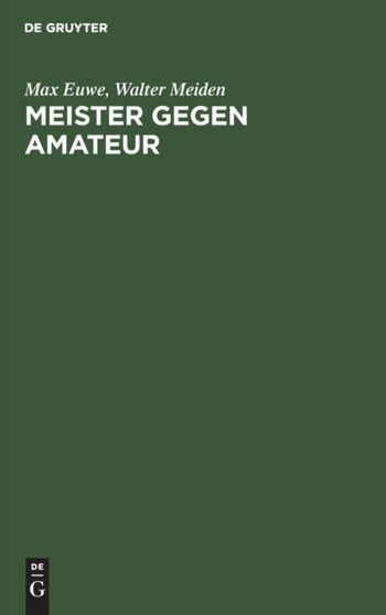 Meister Gegen Amateur by Max Euwe - Hardback