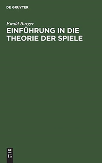 Einfuhrung in die Theorie der Spiele by Ewald Burger - Hardback