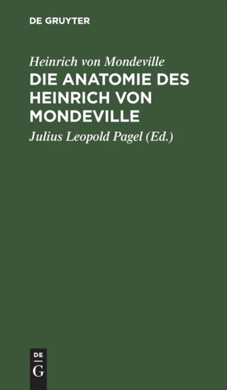 Die Anatomie des Heinrich von Mondeville by Heinrich Von Mondeville - Hardback